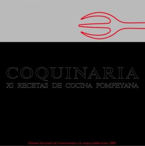 Coquinaria. XI Recetas de Cocina Pompeyana