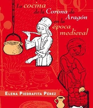 La Cocina de la Corona de Aragón en la época medieval