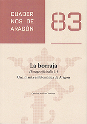 La borraja (Borago officinalis L.) Una planta emblemática de Aragón. Cuadernos de Aragón, 83