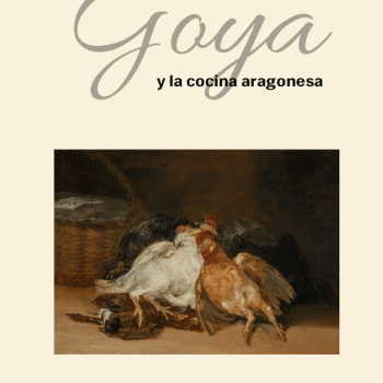 Goya y la cocina aragonesa